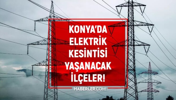 5-6 Aralık Konya elektrik kesintisi! (MEDAŞ) Selçuklu, Meram, Akşehir elektrik kesintisi ne zaman bitecek?